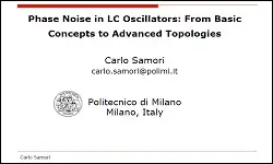 Phase Noise in LC Oscillators: From Basic Concepts to Advanced Topologies Slides