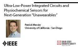 Ultra-Low-Power Integrated Circuits and Physiochemical Sensors for Next Generation "Unawearables" Video