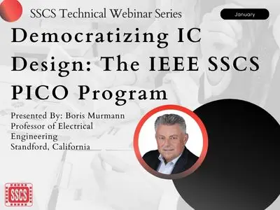 Democratizing IC Design: The IEEE SSCS PICO Program Slides