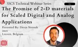 The Promise of 2-D materials for Scaled Digital and Analog Applications Video