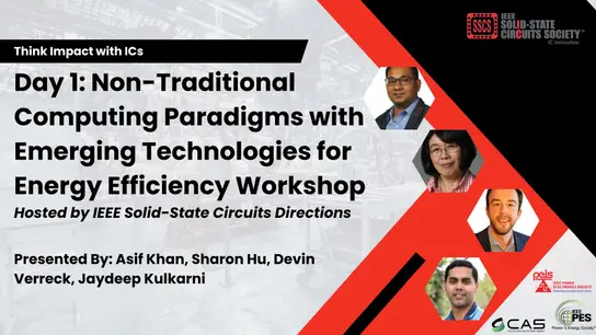 Day 1: Non-Traditional Computing Paradigms with Emerging Technologies for Energy Efficiency Workshop Video