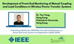 Development of Front-End Monitoring of Mutual Coupling and Load Conditions in Wireless Power Transfer Systems-Video