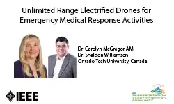 Unlimited Range Electrified Drones for Emergency Medical Response Activities-Video
