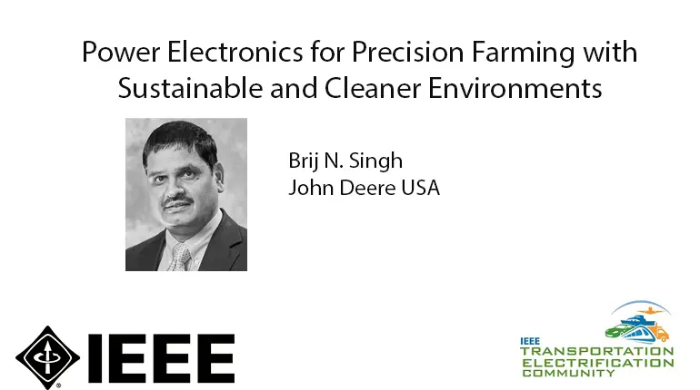Power Electronics for Precision Farming with Sustainable and Cleaner Environments-Video