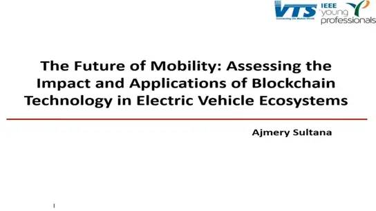 The Future of Mobility: Assessing the Impact and Applications of Blockchain Technology in Electric Vehicle Ecosystems