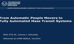 Video - From Automatic People Movers to Fully Automated Mass Transit Systems