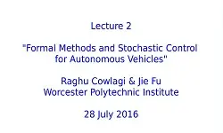 Video - Formal Methods and Optimal Control Techniques for Autonomous Vehicles